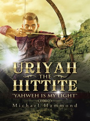 cover image of Uriyah The Hittite